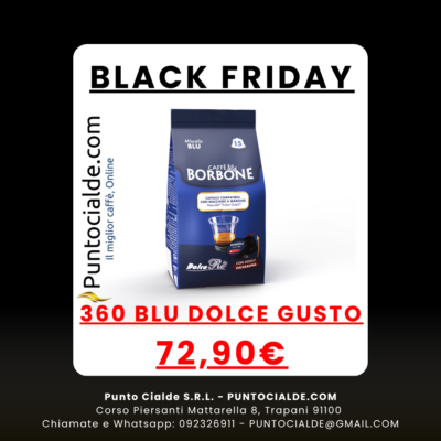 BLACK FRIDAY 360 Capsule Compatibili DOLCE GUSTO Caffè Borbone NERA-ROSSA-BLU-ORO